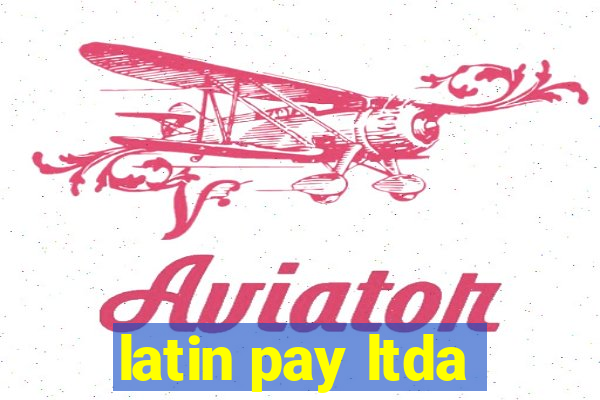 latin pay ltda